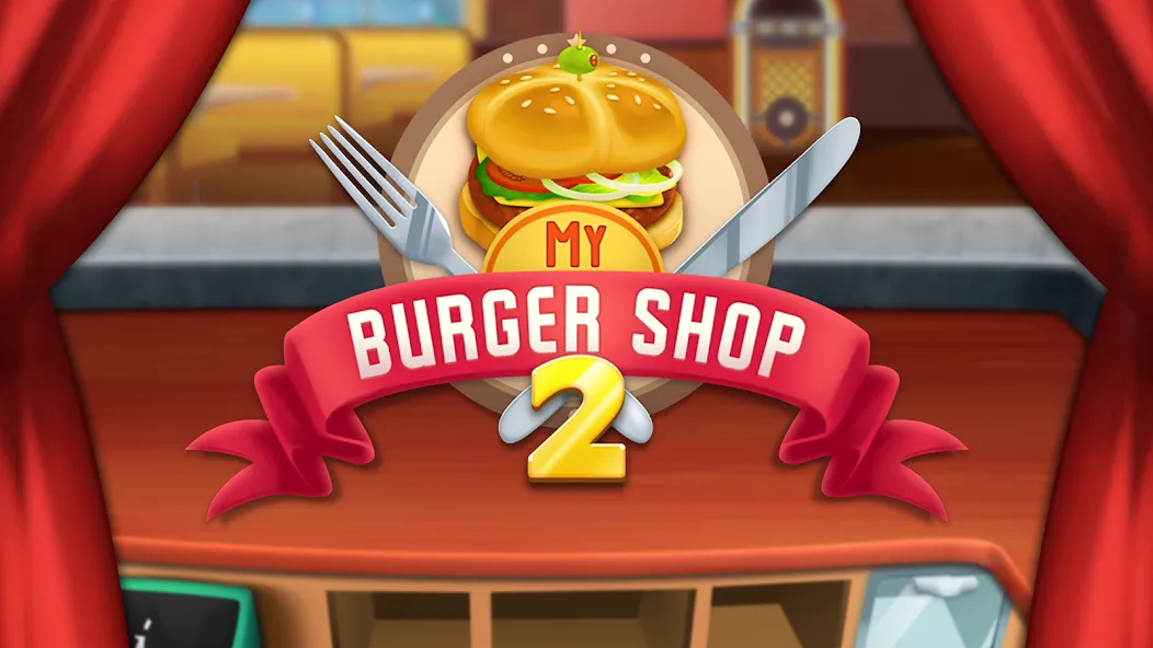 My Burger Shop 2: Food Game (Мой Бургер Шоп 2) [МОД Меню] Screenshot 5