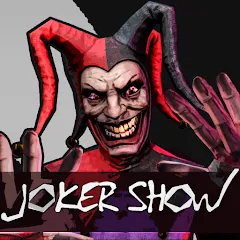 Скачать взломанную Joker Show - Horror Escape (Джокер Шоу)  [МОД Много денег]