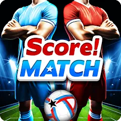 Скачать взлом Score! Match - PvP Soccer  [МОД Unlimited Money]