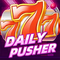 Взлом Daily Pusher Slots 777 (Дейли Пушер Слотс 777)  [МОД Много монет]