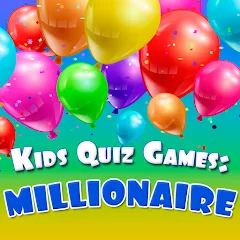 Скачать взломанную Kids Quiz Games: Millionaire  [МОД Все открыто]