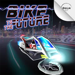 Взлом Bike to the Future (Байк ту зе Фьючер)  [МОД Все открыто]