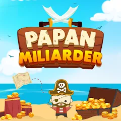 Скачать взлом Papan Miliarder (Папан Миллиардер)  [МОД Бесконечные монеты]